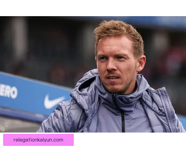 纳格尔斯曼执教表现稳健，战术影响力持续提升